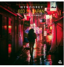 Mynoorey - Big In Japan