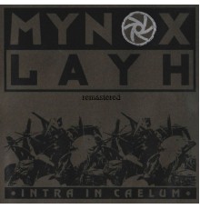 Mynox Layh - Intra In Caelum (Remastered)