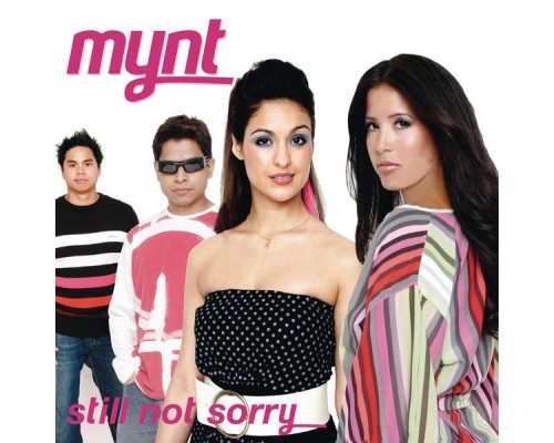 Mynt - Still Not Sorry