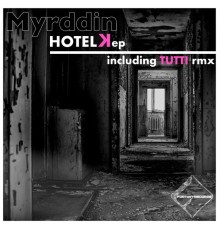 Myrddin - Hotel K