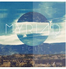 Myriad3 - Tell