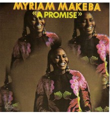 Myriam Makeba - A Promise