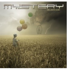 Mystery - Delusion Rain