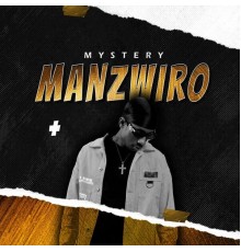 Mystery - Manzwiro Singles Collection