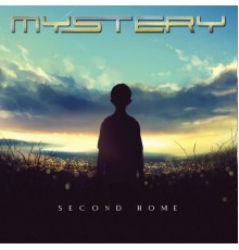 Mystery - Second Home