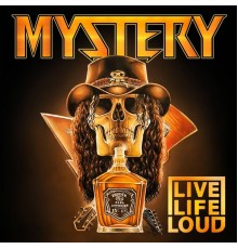 Mystery - Live Life Loud