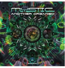 Mystic - Another Organism