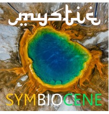 Mystic - Symbiocene