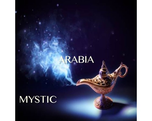 Mystic - Arabia