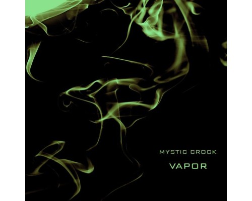 Mystic Crock - Vapor