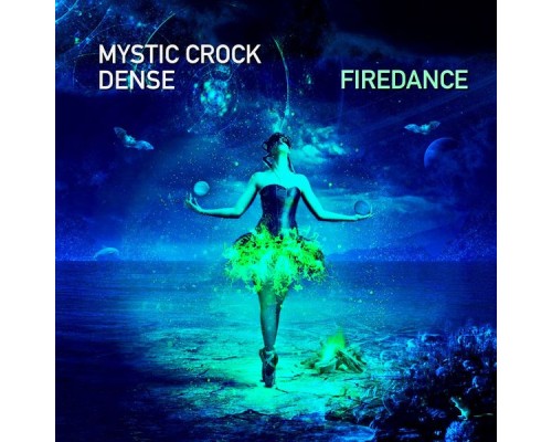 Mystic Crock & Dense - Firedance