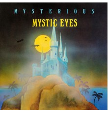 Mystic Eyes - Mysterious