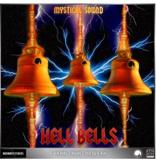 Mystical Sound - Hell Bells EP