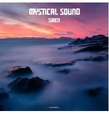 Mystical Sound - Siren