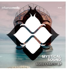 Mystical Sound - Abandonment EP