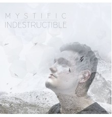 Mystific - Indestructible  (Tropicaliente)