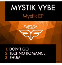 Mystik Vybe - Mystik (Original Mix)