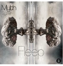 Myth Syzer - Fleep