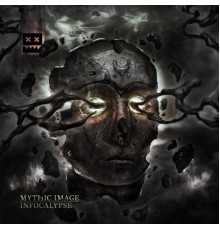 Mythic Image - Infocalypse