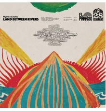 Mythic Sunship - Land Between Rivers