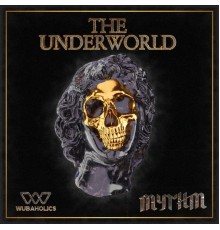 Mythm - THE UNDERWORLD