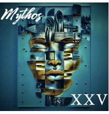 Mythos - XXV