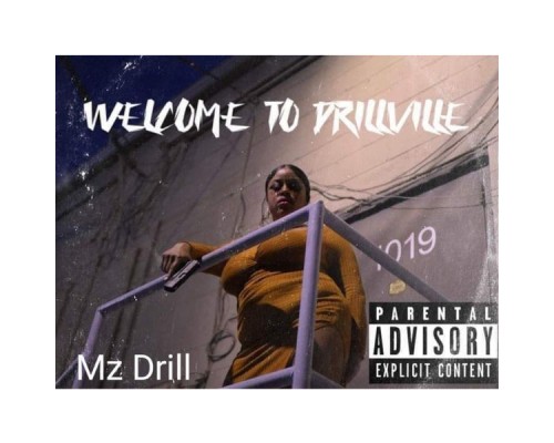 Mz Drill - Welcome to Drillville