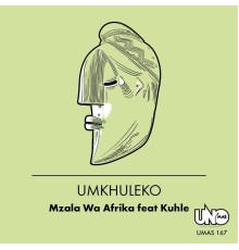 Mzala Wa Afrika - Umkhuleko