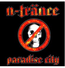 N-Trance - Paradise City