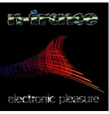 N-Trance - Electronic Pleasure