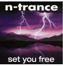 N-Trance - Set You Free