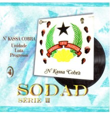 N' Kassa Cobra - Unidade Luta Progresso (Sodad Serie 2 - Vol. 4)