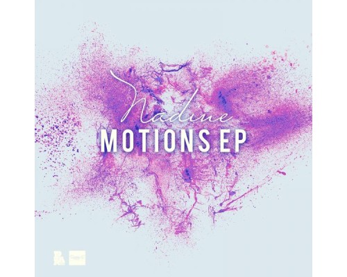 NADINE - Motions EP (Original Mix)