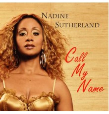 NADINE SUTHERLAND - Call My Name