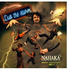 NAHAKA - Dub the dub