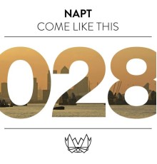 NAPT - Come Like This