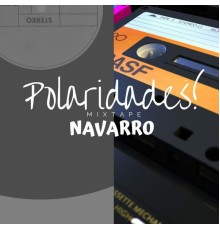 NAVARRO - Mixtape Polaridades