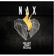 NAX - Heart Fire Home