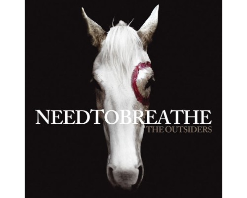 NEEDTOBREATHE - The Outsiders