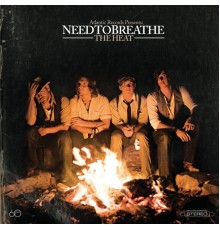 NEEDTOBREATHE - The Heat