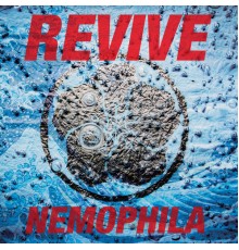 NEMOPHILA - REVIVE  (U.S. Version)