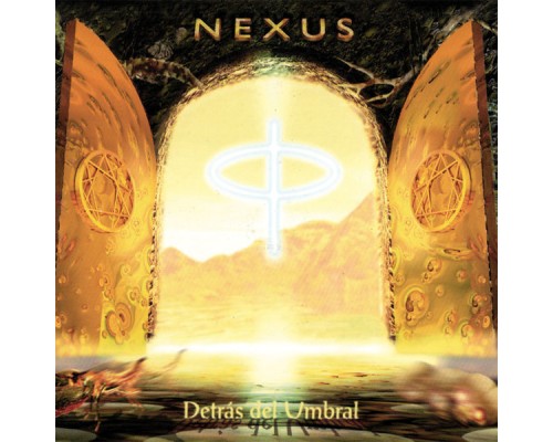 NEXUS - Detrás del Umbral NEXUS - Detrás del Umbral