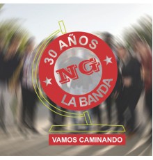 NG la Banda - Vamos Caminando