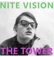 NITE VISION - The Tower