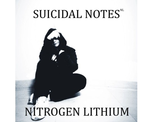 NITROGEN LITHIUM - Suicudal Notes