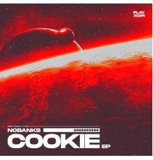 NOBANKS - COOKIE EP