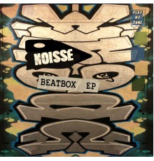 NOISSE - Beatbox EP