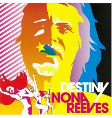 NONA REEVES - DESTINY