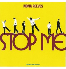 NONA REEVES - STOP ME