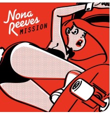 NONA REEVES - MISSION